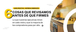 Revisión de departamento con entrega inmediata antes de firmar la compra