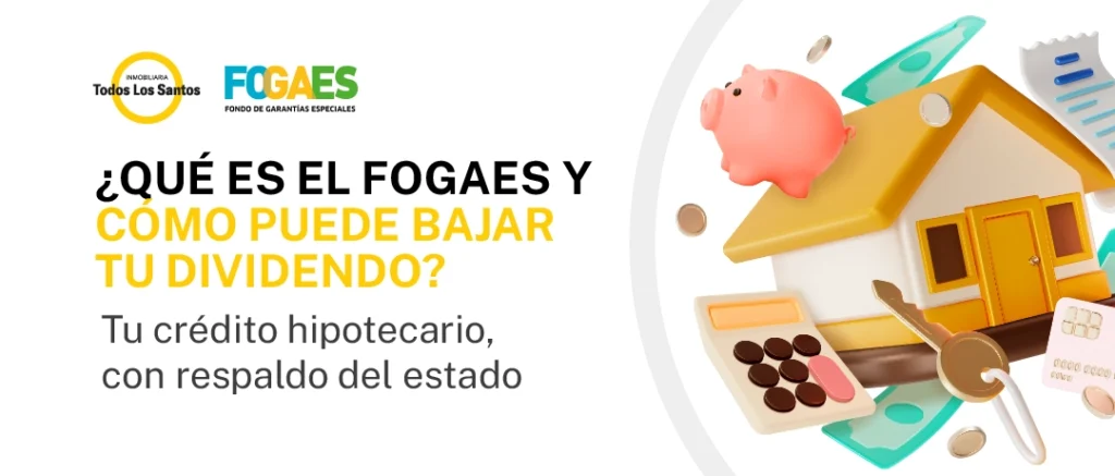 cuánto pie necesito para comprar departamento, cómo bajar el dividendo con FOGAES